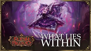 What Lies Within (Exclusive Dynasty Spoiler) | Flesh & Blood Lore