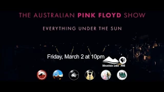 Australian Pink Floyd: Everything Under the Sun -  Friday, March 2 at 10pm