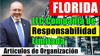 Florida Limited Liability Company LLC-  Compañía de Responsabilidad Limitada