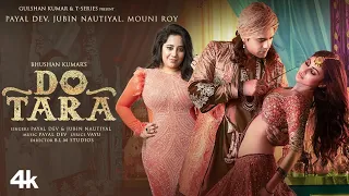 Dotara (Video) Jubin Nautiyal, Mouni Roy, Payal Dev | Darsh Kothari,Vayu, BLMStudios Bhushan Kumar