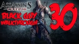 Assassin's Creed 3 - Walkthrough/Gameplay - Part 30 (XBOX 360/PS3/PC)