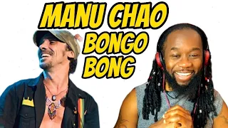 MANU CHAO Bongo Bong (music reaction) I love the message - great vibe as well - First time hearing