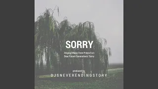 Sorry (From "Dear Future Generations: Sorry")