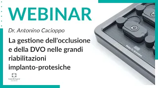 Bite e occlusione | Occlusione e DVO nelle grandi riabilitazioni implanto-protesiche