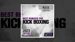 E4F - Best Remixes For Kick Boxing 2023 Edition 140 Bpm / 32 Count - Fitness & Music 2023