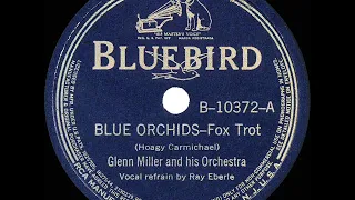 1939 HITS ARCHIVE: Blue Orchids - Glenn Miller (Ray Eberle, vocal)