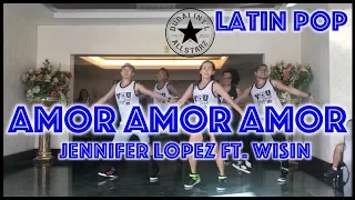 Amor amor amor | Jennifer Lopez Ft  Wisin |Zumba® | Babes Ferolin