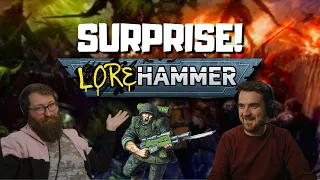 Surprise Yourhammer or Lorehammer w/ Tom & Ben