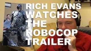 Rich Evans Watches the Robocop Remake Trailer