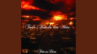 Todo Finado Tem Mãe (Fim dos Dias)