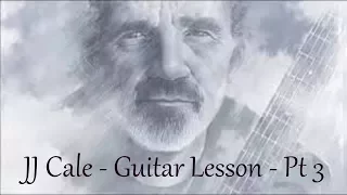 JJ Cale - Part 3 - Guitar tutorial by Joe Murphy