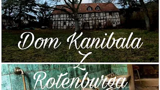 Urbex-DOM KANIBALA Z ROTENBURGA/ Haus des Kannibalen aus Rotenburg #urbex #urbexgermany