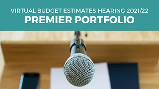 Budget Estimates 2021-2022 - Portfolio Committee No. 1 - Premier portfolio - 18 August 2021