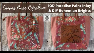 IOD Paradise Inlay Canvas Bag Refashion, Fruitful Life Studio, Bohemian Brights, Iron Orchid Designs