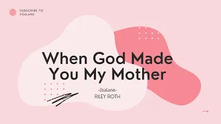 When God Made You My Mother