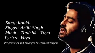 Raakh Full songs/lyrical/Arijit Singh, singer/Photo song/Present Gupta music