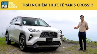 Trải nghiệm thực tế Toyota Yaris Cross trên mọi địa hình - SUV đô thị đa năng |Autodaily.vn|
