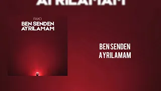 Faxo - Ben Senden Ayrilamam ( 2020 )