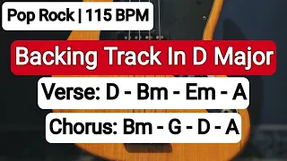 Pop Rock D Major Backing Track - Jam, Solo, and Practice | 115 BPM | Guitar Backing Track