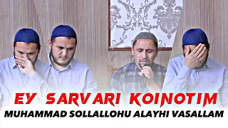 Ey Sarvari Koinotim | Muhammad Sollallohu alayhi vasallam | Rasul qori