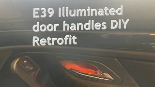 BMW E39/E38 illuminated door handles DIY retrofit