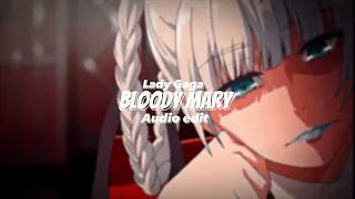 Bloody Mary - Lady Gaga [Audio edit]