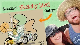 Sketchy Live! Outlaw - S05 EP17