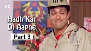 Hadh Kar Di Aapne  Part 3 - Superhit Comedy Film - Govinda - Rani Mukherji - Jhonny Lever