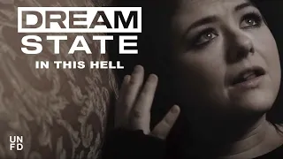 Dream State - In This Hell [Official Music Video]