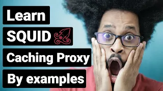 Learn the basics of SQUID caching proxy server by examples in Ubuntu 20.04.3 step by step