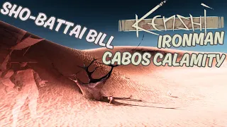 Kenshi Caravan! Sho-Battai Bill in Cabos Calamity! Ironman Caravan