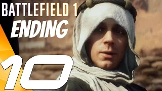 BATTLEFIELD 1 - Gameplay Walkthrough Part 10 - Final Mission & Ending [ULTRA SETTINGS]