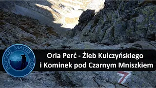 Orla Perć - Żleb Kulczyńskiego i Kominek pod Czarnym Mniszkiem