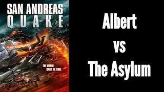 Albert vs the Asylum | San Andreas Quake (2015)