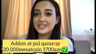 Addim at pul qazan.Sweatcoin programi haqqinda