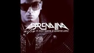 Wisin - Adrenalina (Feat. Ricky Martin & Jennifer Lopez)