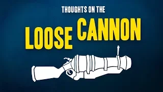 TF2 - Thoughts on the Loose Cannon