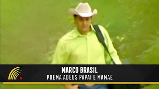 Marco Brasil - Poema Adeus Papai E Mamãe - Marco Brasil 10 Anos