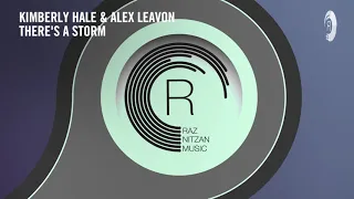 Kimberly Hale & Alex Leavon - There’s A Storm (RNM) Extended