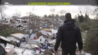 Le baraccopoli nascoste di Roma - Nemo - Nessuno escluso 08/06/2018