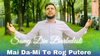 Samy Din Barbulesti Mai Da-mi Te rog Putere  [Official Video 2023]