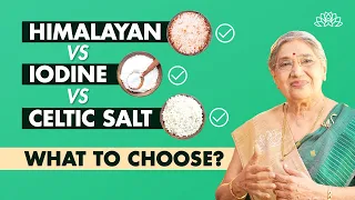 Which is the best salt to consume? I Dr. Hansaji