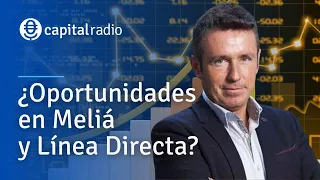 Consultorio Alberto Iturralde | ¿Existen oportunidades con Meliá Hoteles o Línea Directa?