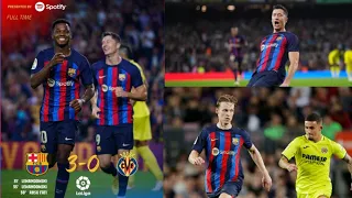 Barcelona VS Villarreal (3-0) — Match Review [LaLiga 2022/2023]