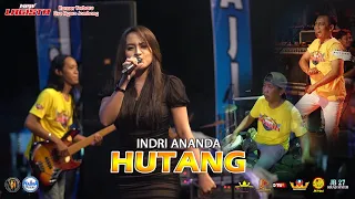 HUTANG | INDRI ANANDA | NEW LAGISTA LIVE NGORO JOMBANG