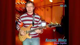 Kozmic Blues - SH.D. ( Janis Joplin )