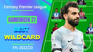 FPL Double Gameweek 27: BEST WILDCARD TEAM | Fantasy Premier League Tips 2022/23