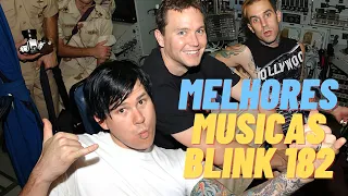 Blink 182 melhores musicas