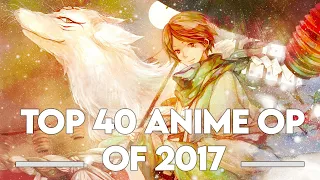 My Top 40 Anime Openings of 2017