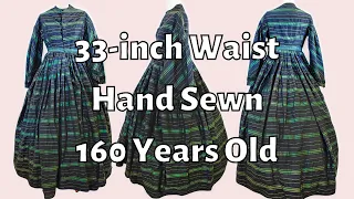 A Dress Historian Examines an Antique Victorian Dress with a 33-inch Waist (it's mostly hand sewn!)